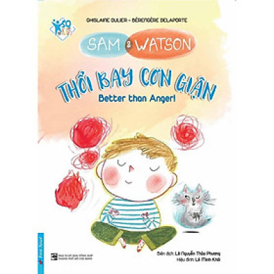 Sách - Sam & Watson Thổi bay cơn giận - FirstNews