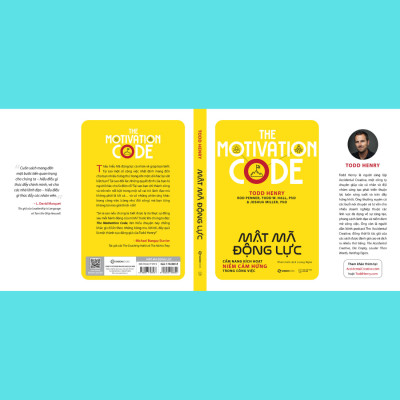 Mật mã động lực (The Motivation Code) - Tác giảJoshua Miller, PhD , Rod Penner , Todd Henry , Todd W. Hall, PhD