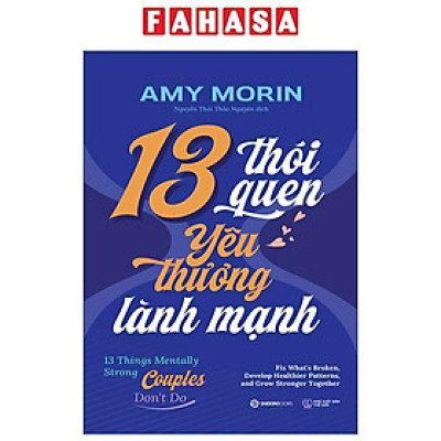 Sách - 13 Thói Quen Yêu Thương Lành Mạnh - 13 Things Mentally Strong Couples Don