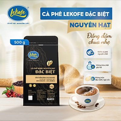 Cà phê nguyên hạt Đặc Biệt Lekofe 80% Robusta 20% Arabica Đắng đậm chua nhẹ Túi 500gram