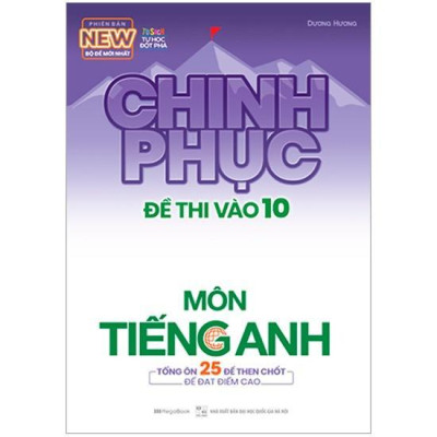 Sách - Luyện Thi Và Luyện Đề Tiếng Anh - Chinh Phục Toàn Diện Kỳ Thi Vào 10 - Megabook