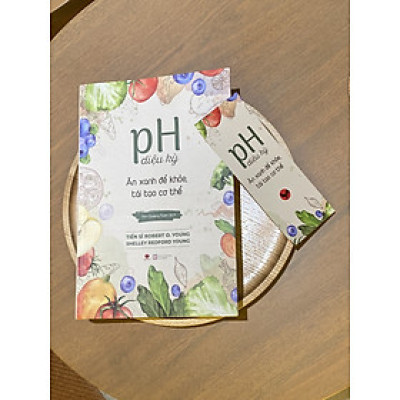 Sách - pH Diệu Kỳ Ăn Xanh Để Khỏe, Tái Tạo Cơ Thể 
