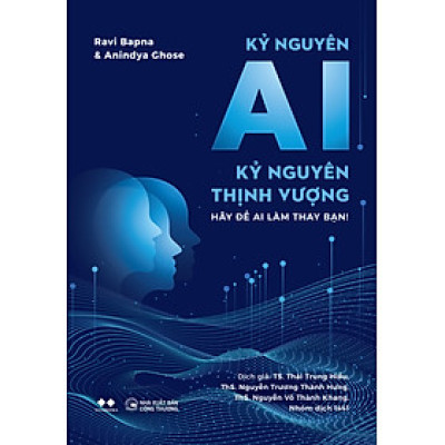 Kỷ Nguyên AI – Kỷ Nguyên Thịnh Vượng