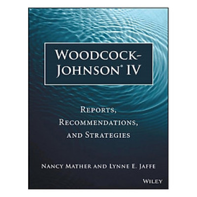Woodcock-Johnson Iv: Reports, Recommendations, And Strategies