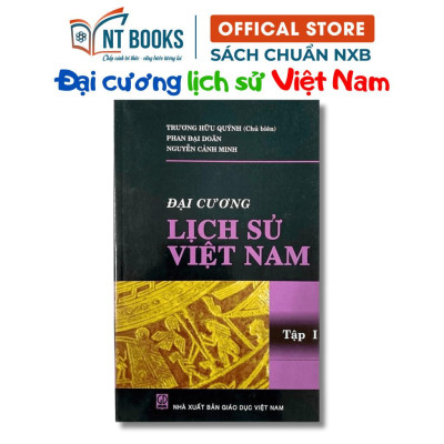 Sách - Đại Cương Lịch Sử Việt Nam Tập 1 - NXB Giáo Dục - HV