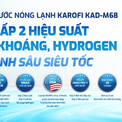 Máy lọc nước nóng lạnh RO Mỹ 11 lõi Karofi KAD-M68 - Giao trước lắp sau miễn phí toàn quốc - Bảo hành 36 tháng - Hàng chính hãng