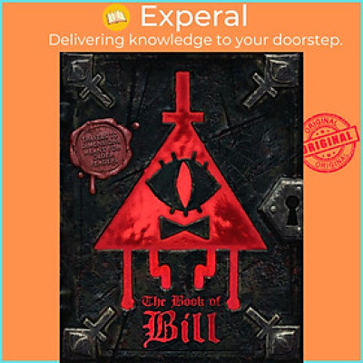 Sách - The Book of Bill: Gravity Falls by Alex Hirsch (US edition, Hardcover)