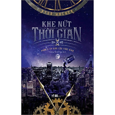 Sách Khe nứt thời gian - Nhã Nam - BẢN QUYỀN