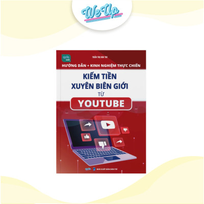 Combo 3 sách: Kiếm tiền xuyên biên giới từ Youtube, Sản xuất video ngắn livestream, 100 Bài mẫu content (Weupbooks)