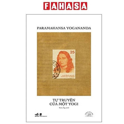 Sách - Tự Truyện Của Một Yogi - Ấn Bản Đặc Biệt 20 Năm Thành Lập - Bìa Cứng