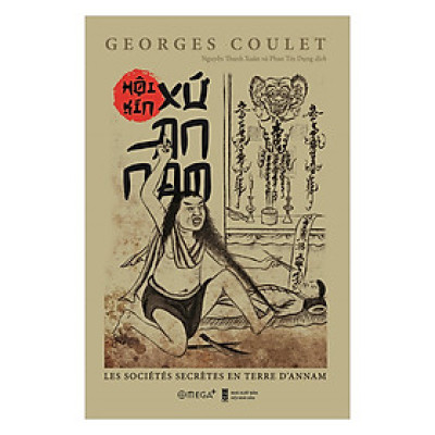 Hội Kín Xứ An Nam (Bìa Cứng)