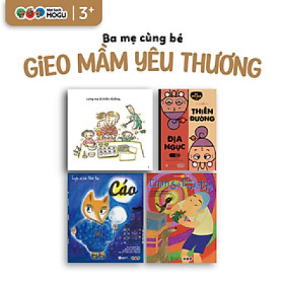 Truyện Ehon bé 3-4-5 tuổi - Bộ 4 cuốn Gieo mầm yêu thương 