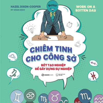 Chiêm Tinh Cho Công Sở - Bớt Tạo Nghiệp Để Gây Dựng Sự Nghiệp