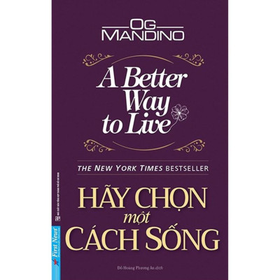 Combo Hãy chọn một cách sống + Người bán hàng vĩ đại nhất thế giới + Lựa chọn nhiệm màu - FirstNews