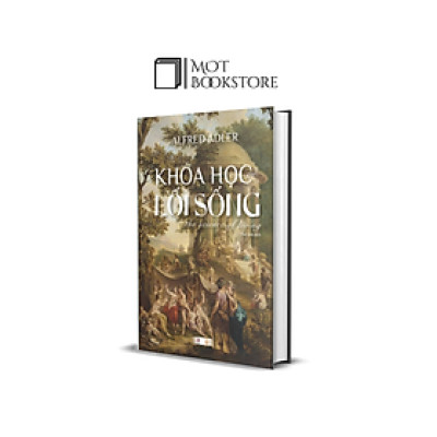 Khoa Học Về Lối Sống - Alfred Adler