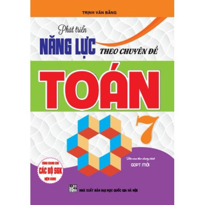 Sách - Phát triển năng lực theo chuyên đề Toán 6, 7, 8 ( HA)