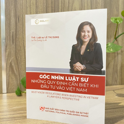 Góc nhìn luật sư Những quy định cần biết khi đầu tư vào Việt Nam