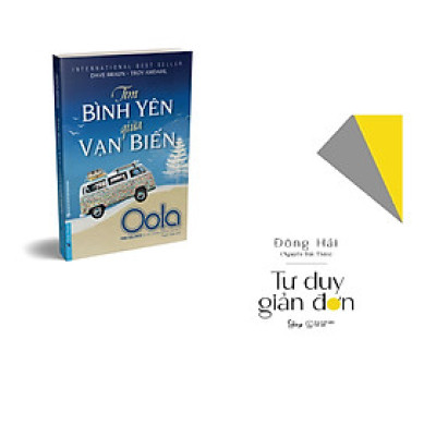 Combo 2 cuốn sách: Tìm Bình Yên Giữa Vạn Biến+  Tư duy giản đơn
