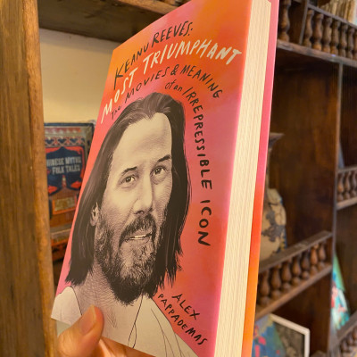 Sách - Keanu Reeves: Most Triumphant by Alex Pappademas | Pop Culture Film Biography | English Book