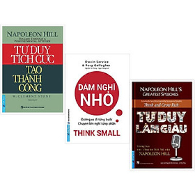 Combo Tư Duy Tích Cực Tạo Thành Công + Dám Nghĩ Nhỏ + Tư Duy Làm Giàu - Bản Quyền