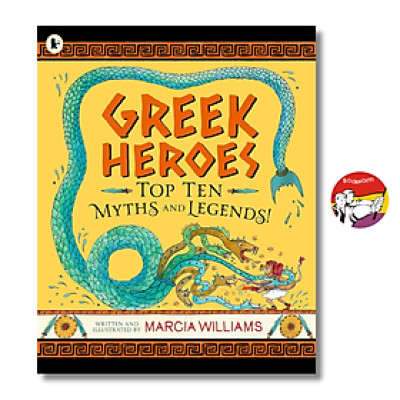 Sách - Greek Heroes: Top Ten Myths and Legends by Marcia Williams | English Children History Book