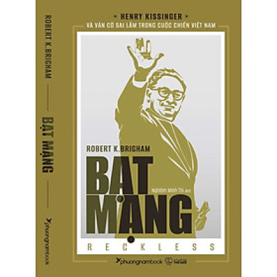 BẠT MẠNG (Reckless) - Robert K. Brigham – Phương Nam Books