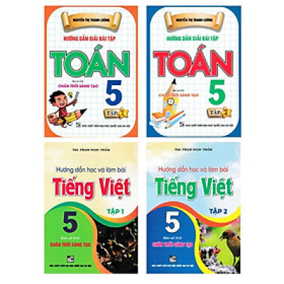 Combo Hướng Dẫn Giải Bài Tập Toán 5 + Hướng Dẫn Học Và Làm Bài Tiếng Việt 5 (Bám Sát SGK Chân Trời Sáng Tạo) (Bộ 4 Cuốn)