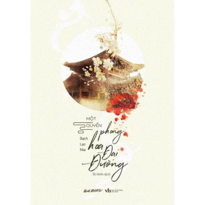 Sách Một Quyển Phong Hoa Đại Đường - Bản Quyền