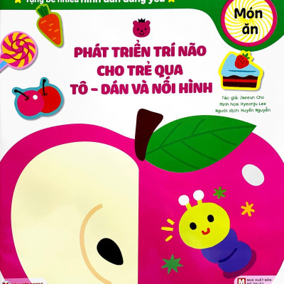 Phát Triển Trí Não Cho Trẻ Qua Tô-Dán Và Nối Hình - Món Ăn