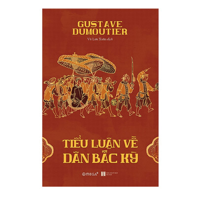 Combo Sách : Bước Mở Đầu Của Sự Thiết Lập Hệ Thống Thuộc Địa Pháp Ở Việt Nam (1858 - 1897) + Tiểu Luận Về Dân Bắc Kỳ