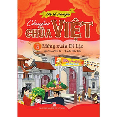 Sách - Mẹ Kể Con Nghe Chuyện Chùa Việt - Tập 4 - Mừng Xuân Di Lặc - NXB Phụ Nữ