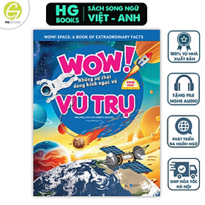 Wow! Space: Những sự thật đáng kinh ngạc về vũ trụ - Sách Bách khoa toàn thư Song ngữ cho trẻ em