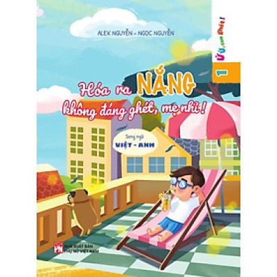 Sách - Hóa Ra Nắng Không Đáng Ghét, Mẹ Nhỉ? - NXB Phụ Nữ