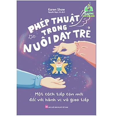 Sách - Phép Thuật Trong Nuôi Dạy Trẻ (ML)