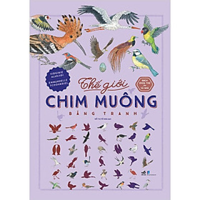 Bách Khoa Thư Cho Cả Nhà - Thế Giới Chim Muông Bằng Tranh (Bìa Cứng)