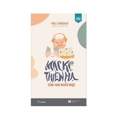 Combo 2Q: Đi Vòng Thế Giới Vẫn Quanh Một Người + Mặc Kệ Thiên Hạ - Sống Như Người Nhật + Tặng Kèm Bookmark Thiết Kế