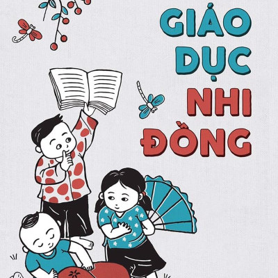 Tủ Sách Làm Cha Mẹ - Giáo Dục Nhi Đồng (Tái Bản 2023)