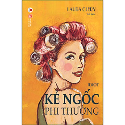 Cuốn sách: Kẻ ngốc phi thường