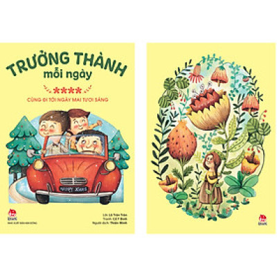 Trưởng Thành Mỗi Ngày - Tập 4: Cùng Đi Tới Ngày Mai Tươi Sáng [Tặng kèm Postcard] (Tái Bản 2022)