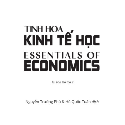 Sách - Tinh Hoa Kinh Tế Học - Essentials Of Economics - Bìa Cứng (Tái Bản 2024)
