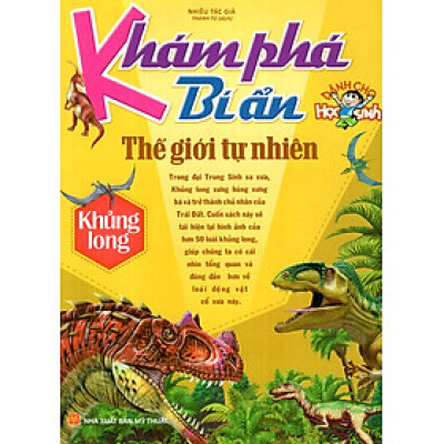Khám Phá Bí Ẩn Thế Giới Tự Nhiên Dành Cho Học Sinh : Khủng Long_ML