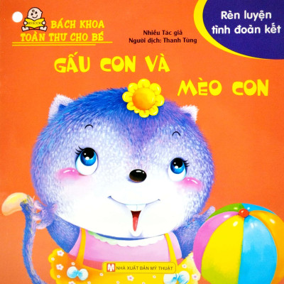 Bách Khoa Toàn Thư Cho Bé - Rèn Luyện Tình Đoàn Kết ( Bộ 10 Cuốn )