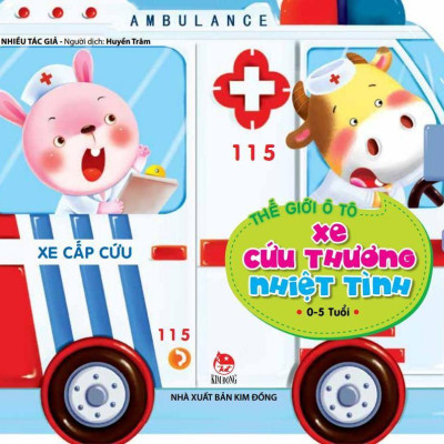 Sách - Thế Giới Ô Tô - Xe Cứu Thương Nhiệt Tình (Tái Bản 2025)