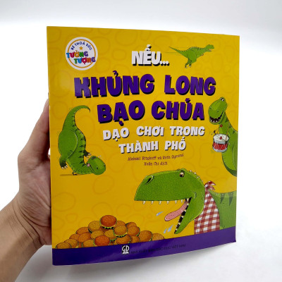 Bé Thỏa Sức Tưởng Tượng - Nếu...Khủng Long Bạo Chúa Dạo Chơi Trong Thành Phố