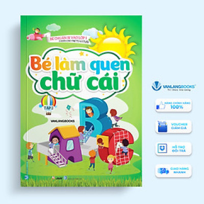 Bé Làm Quen Chữ Cái - Tập 2 (Dành Cho Trẻ Từ 4-5 Tuổi)