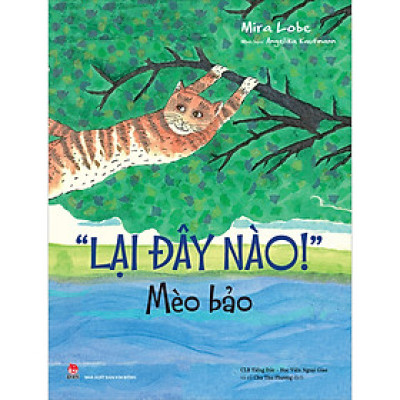Lại Đây Nào! Mèo Bảo