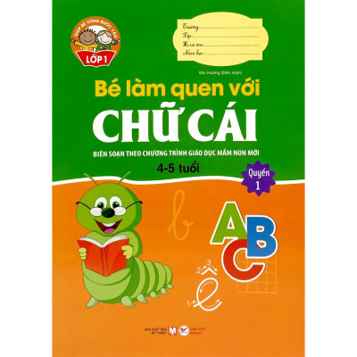 ComBo Bộ Sách Giúp Bé Vào Lớp 1: Dành cho Bé từ: 4-6 Tuổi - Biên Soạn Theo Chương Trình Giá Dục Mầm Non Mới (Bộ 8 cuốn)