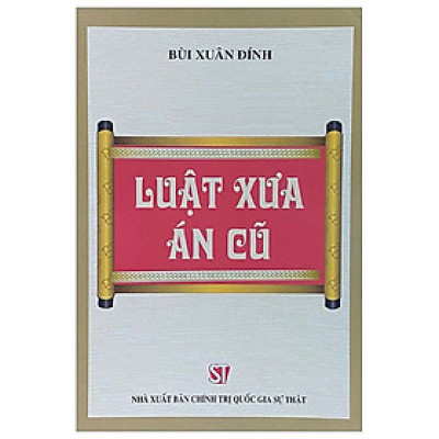 Sách - Luật xưa án cũ