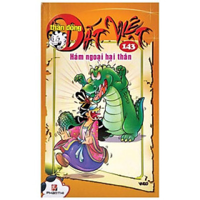 Thần Đồng Đất Việt 143 - Hám Ngoại Hại Thân