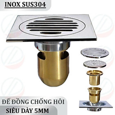 Hố Ga Phểu Thoát Sàn Chống Hôi Inox 304 Đế Đồng Thau - Siêu dày 5mm, cơ chế chống hôi, chống côn trùng thông minh